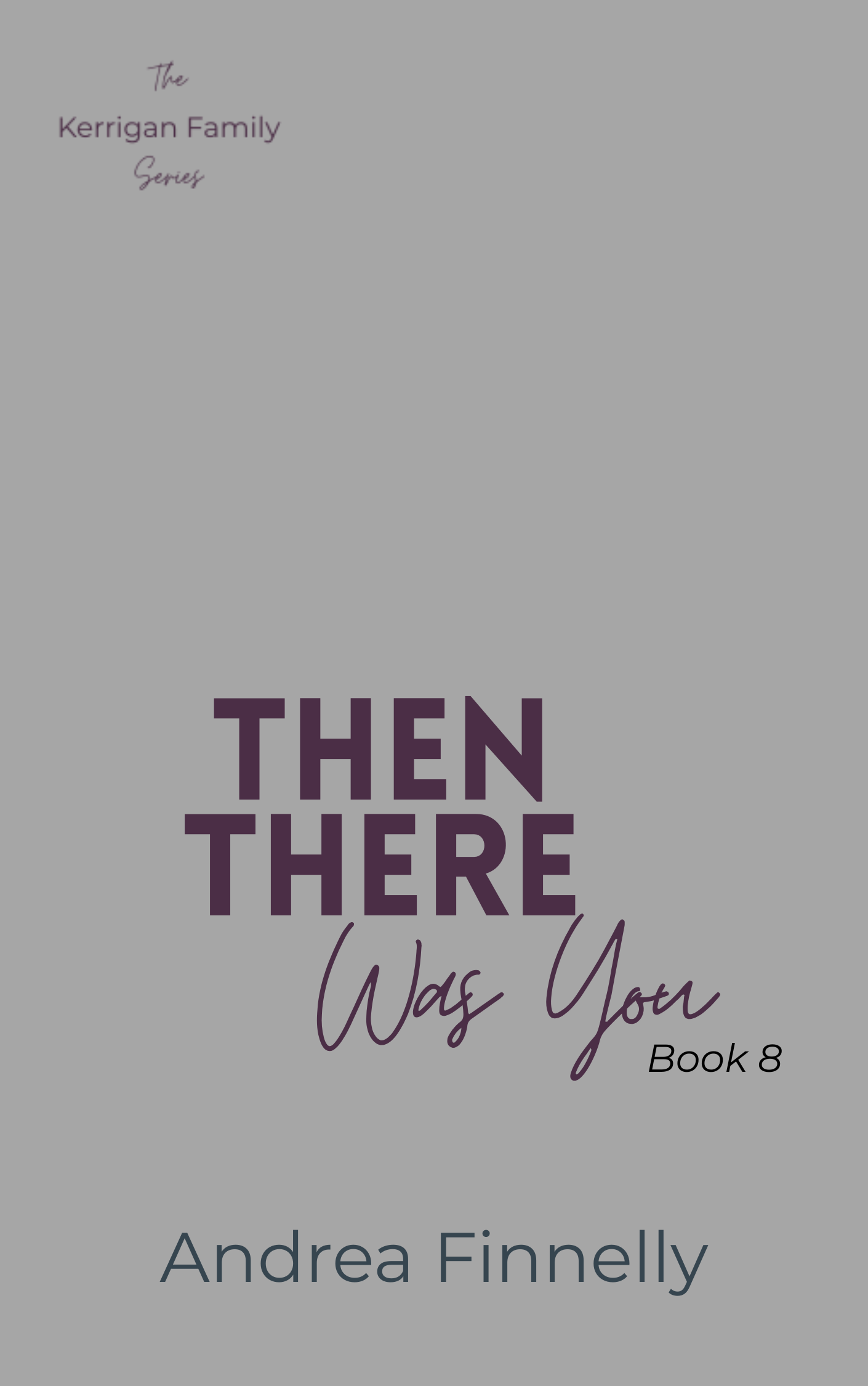 Then There Was You