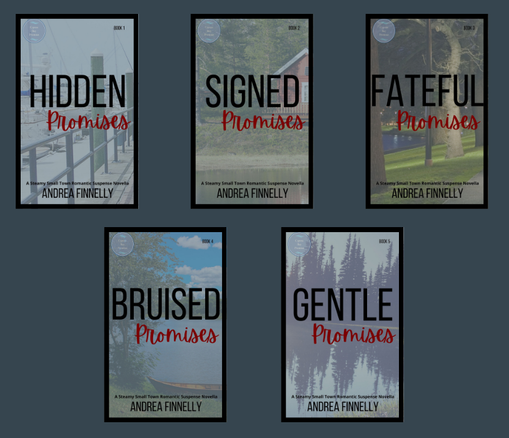 Cypress Bay Promises novella series by Andrea Finnelly, steamy small town romantic suspense, series graphic showing the first five book covers. From left to right, top to bottom: grayed out sailboats seen from a dock; grayed out red cabin on a lake; grayed out park with large trees on a lake; grayed out lake scene with a row boat on shore next to a tree; grayed out lake scene with trees in the background reflecting off the water.